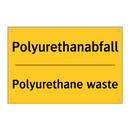Polyurethanabfall - Polyurethane waste
