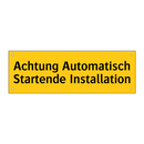 Achtung Automatisch Startende Installation