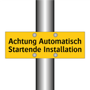 Achtung Automatisch Startende Installation