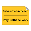 Polyurethan-Arbeiten - Polyurethane work