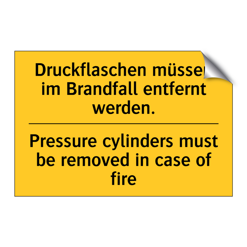 Druckflaschen müssen im Brandfall /.../ - Pressure cylinders must be removed /.../