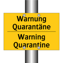 Warnung Quarantäne - Warning Quarantine