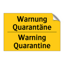 Warnung Quarantäne - Warning Quarantine