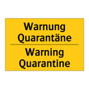 Warnung Quarantäne - Warning Quarantine
