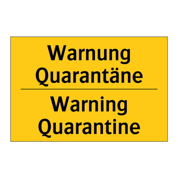 Warnung Quarantäne - Warning Quarantine