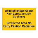 Eingeschränktes Gebiet Kein Zutritt /.../ - Restricted Area No Entry Caution /.../