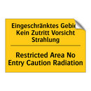 Eingeschränktes Gebiet Kein Zutritt /.../ - Restricted Area No Entry Caution /.../