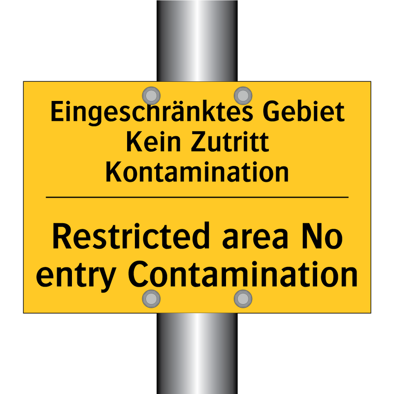 Eingeschränktes Gebiet Kein Zutritt /.../ - Restricted area No entry Contamination/.../