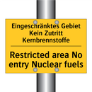 Eingeschränktes Gebiet Kein Zutritt /.../ - Restricted area No entry Nuclear /.../