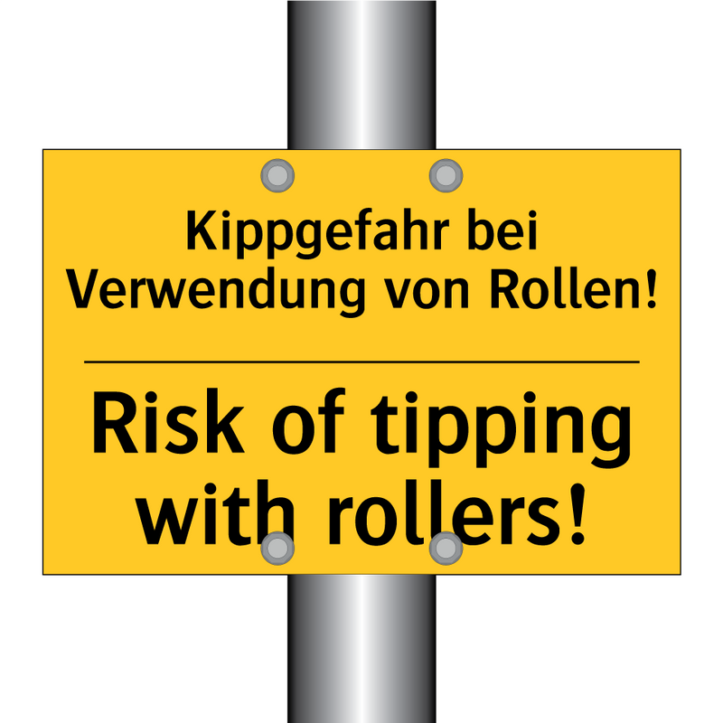 Kippgefahr bei Verwendung von /.../ - Risk of tipping with rollers!