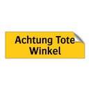 Achtung Tote Winkel