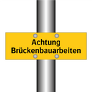 Achtung Brückenbauarbeiten