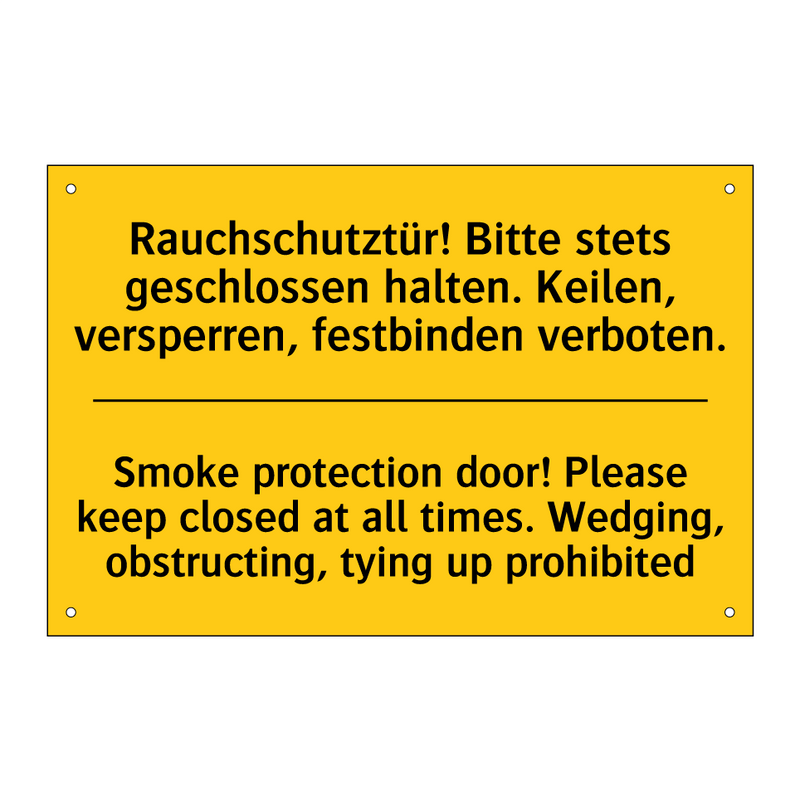 Rauchschutztür! Bitte stets geschlossen /.../ - Smoke protection door! Please /.../