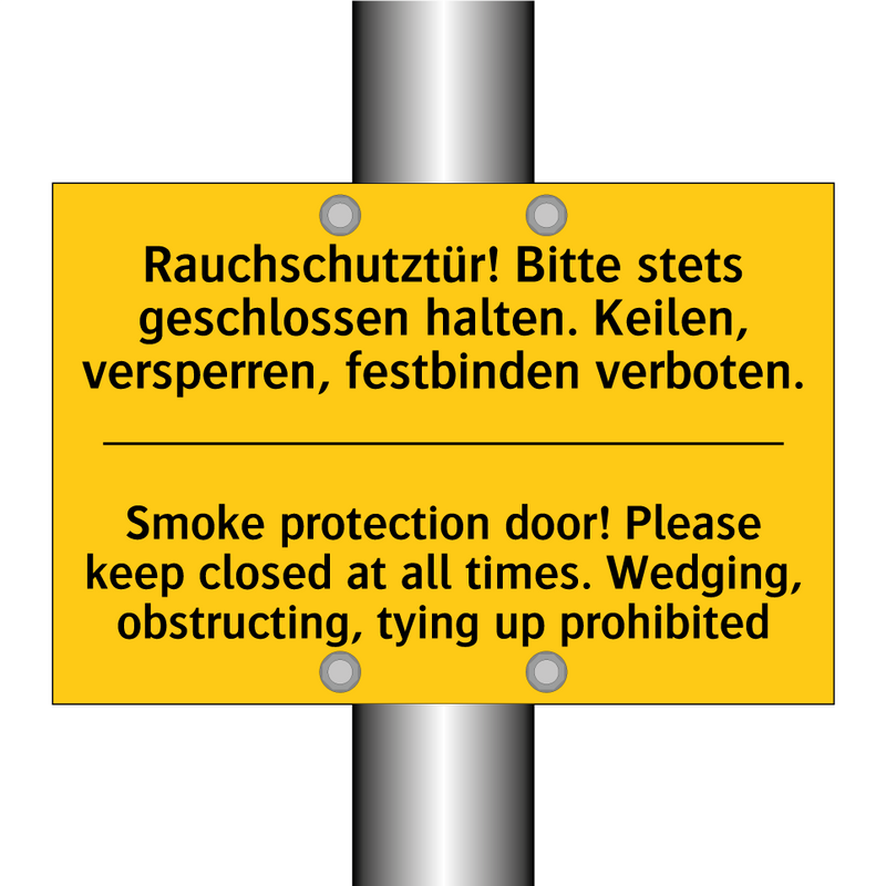 Rauchschutztür! Bitte stets geschlossen /.../ - Smoke protection door! Please /.../