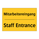 Mitarbeitereingang - Staff Entrance