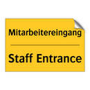 Mitarbeitereingang - Staff Entrance