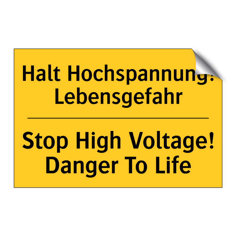 Halt Hochspannung! Lebensgefahr/.../ - Stop High Voltage! Danger To Life/.../