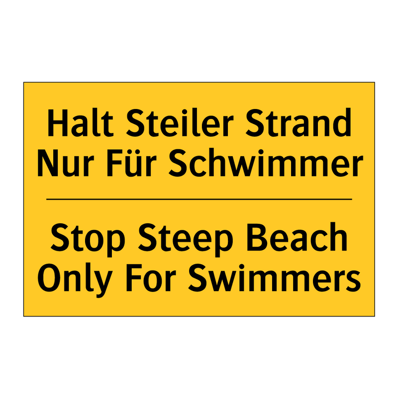 Halt Steiler Strand Nur Für Schwimmer/.../ - Stop Steep Beach Only For Swimmers/.../
