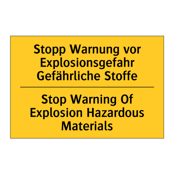 Stopp Warnung vor Explosionsgefahr /.../ - Stop Warning Of Explosion Hazardous /.../