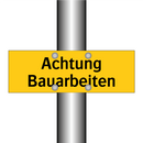 Achtung Bauarbeiten