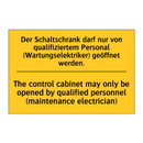 Der Schaltschrank darf nur von /.../ - The control cabinet may only be /.../