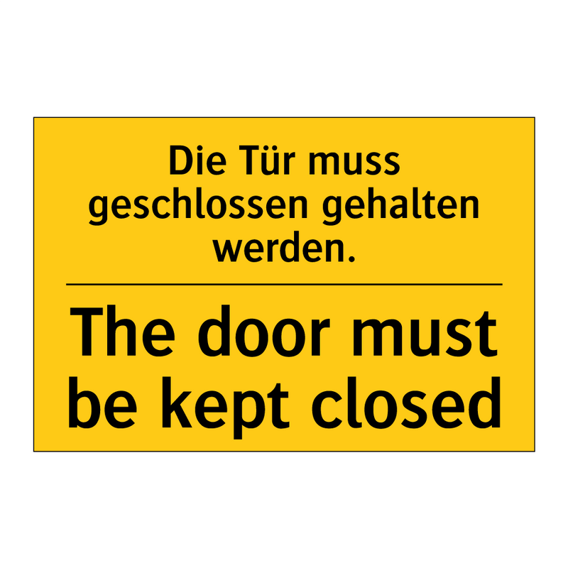 Die Tür muss geschlossen gehalten /.../ - The door must be kept closed