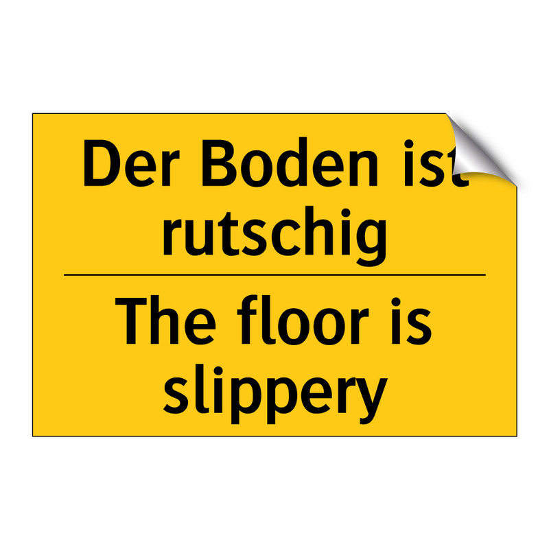 Der Boden ist rutschig - The floor is slippery
