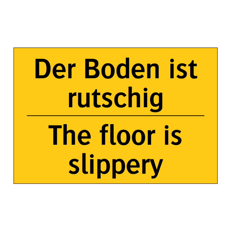 Der Boden ist rutschig - The floor is slippery