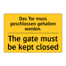 Das Tor muss geschlossen gehalten /.../ - The gate must be kept closed