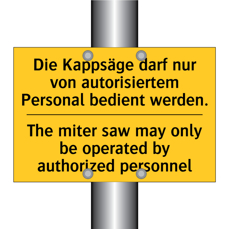 Die Kappsäge darf nur von autorisiertem /.../ - The miter saw may only be operated /.../