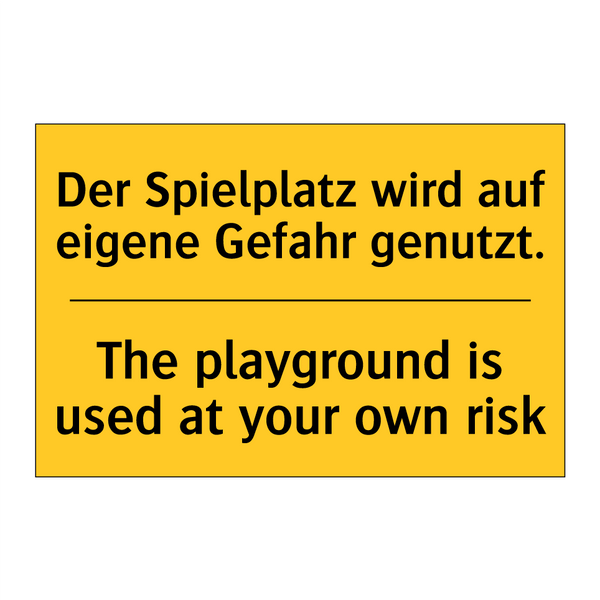 Der Spielplatz wird auf eigene /.../ - The playground is used at your /.../
