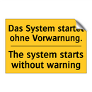 Das System startet ohne Vorwarnung./.../ - The system starts without warning/.../