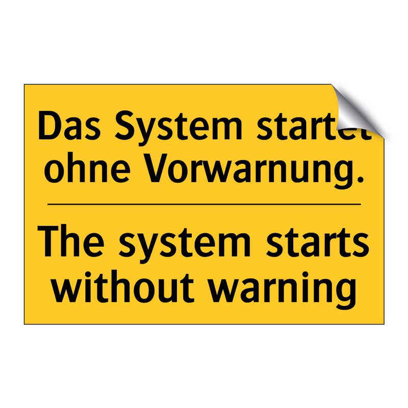 Das System startet ohne Vorwarnung./.../ - The system starts without warning/.../