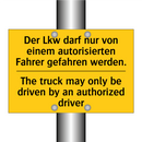 Der Lkw darf nur von einem autorisierten /.../ - The truck may only be driven by /.../
