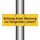 Achtung Kran! Warnung vor hängenden Lasten!