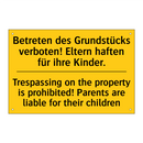 Betreten des Grundstücks verboten! /.../ - Trespassing on the property is /.../