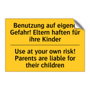 Benutzung auf eigene Gefahr! Eltern /.../ - Use at your own risk! Parents /.../