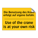 Die Benutzung des Krans erfolgt /.../ - Use of the crane is at your own /.../