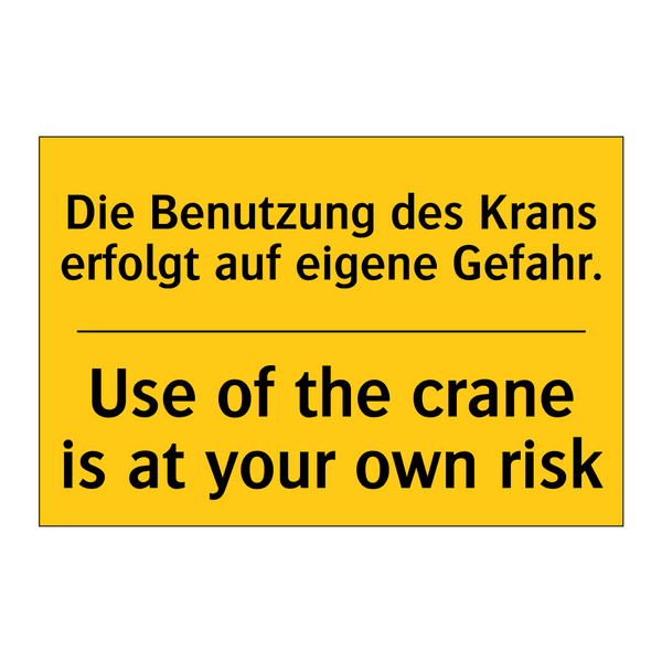 Die Benutzung des Krans erfolgt /.../ - Use of the crane is at your own /.../