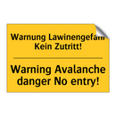 Warnung Lawinengefahr Kein Zutritt!/.../ - Warning Avalanche danger No entry!/.../