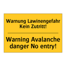 Warnung Lawinengefahr Kein Zutritt!/.../ - Warning Avalanche danger No entry!/.../