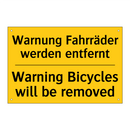 Warnung Fahrräder werden entfernt/.../ - Warning Bicycles will be removed/.../