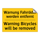 Warnung Fahrräder werden entfernt/.../ - Warning Bicycles will be removed/.../