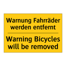 Warnung Fahrräder werden entfernt/.../ - Warning Bicycles will be removed/.../