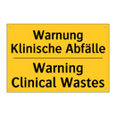 Warnung Klinische Abfälle - Warning Clinical Wastes