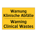 Warnung Klinische Abfälle - Warning Clinical Wastes
