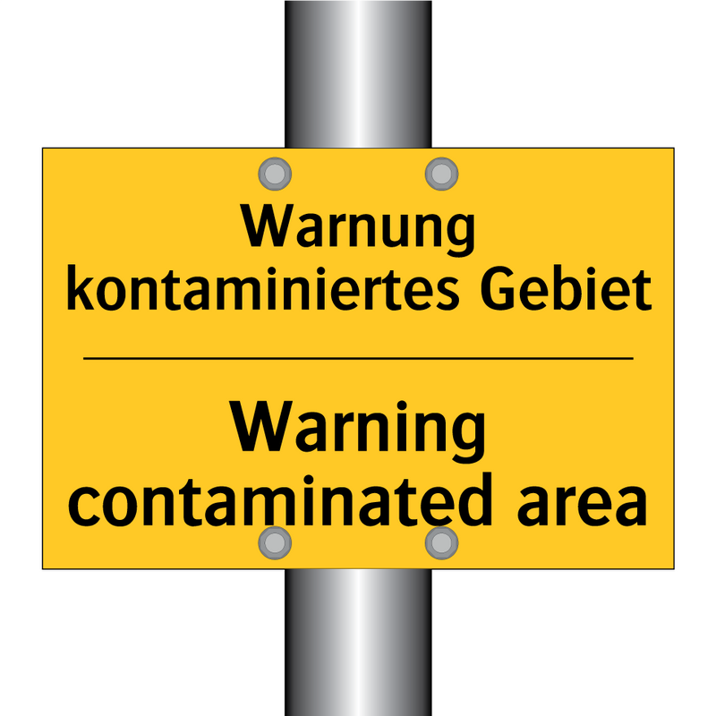Warnung kontaminiertes Gebiet - Warning contaminated area