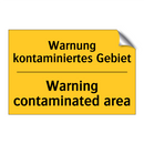 Warnung kontaminiertes Gebiet - Warning contaminated area