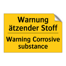 Warnung ätzender Stoff - Warning Corrosive substance