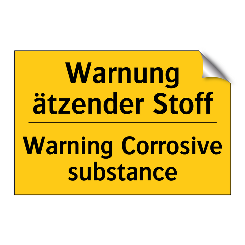 Warnung ätzender Stoff - Warning Corrosive substance